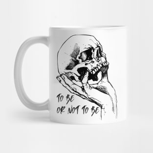 To Be Or Not To Be Mug